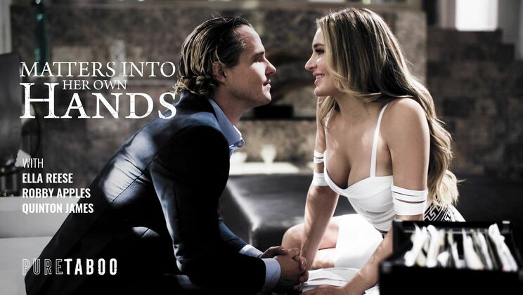 [PureTaboo] - From Pussy to Mouth, Cumshot Galore - Quinton James - Ella Reese - Robby Apples