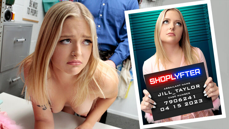 [Shoplyfter] - Case No. 7906241: Jill Taylor's Forbidden Lust - Mike Mancini - Jill Taylor