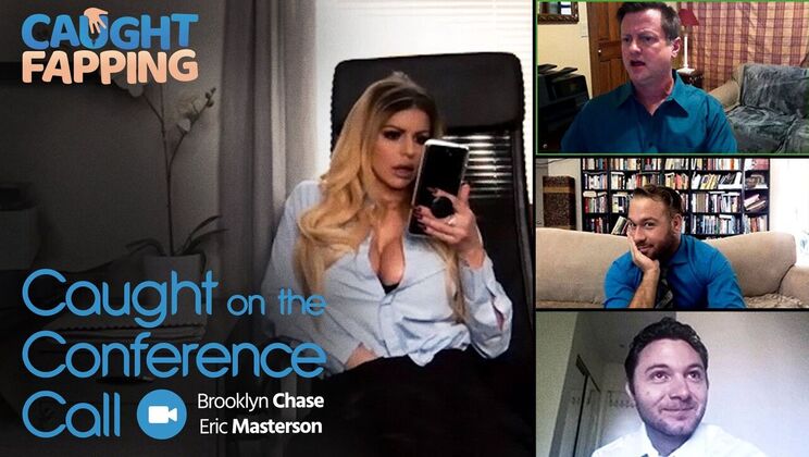 [CaughtFapping] - Blonde's Solo Act on Conference Call - Brooklyn Chase - Eric Masterson