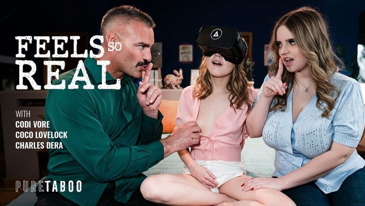 [PureTaboo] - So Real Cumshot - Charles Dera - Codi Vore - Coco Lovelock