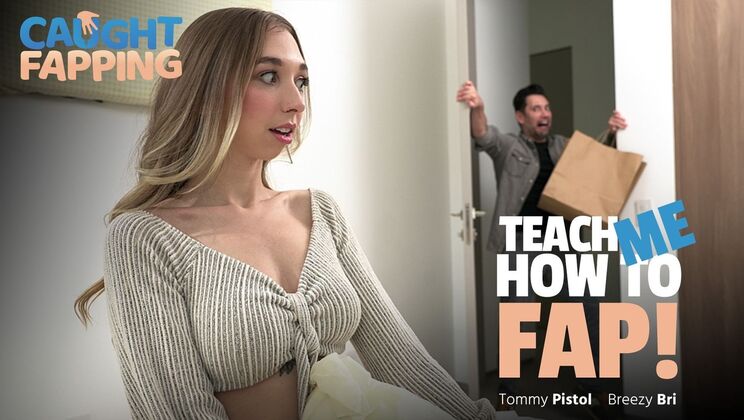 [CaughtFapping] - Teenage Blowjob and Cumshot with Breezy Bri! - Tommy Pistol - Breezy Bri